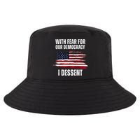 With Fear For Our Democracy I Dissent Usa Distressed Flag Cool Comfort Performance Bucket Hat