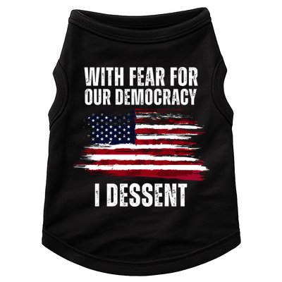 With Fear For Our Democracy I Dissent Usa Distressed Flag Doggie Tank