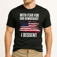 With Fear For Our Democracy I Dissent Usa Distressed Flag Performance Shirt