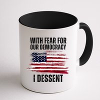 With Fear For Our Democracy I Dissent Usa Distressed Flag Mug