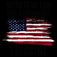 With Fear For Our Democracy I Dissent Usa Distressed Flag Mug
