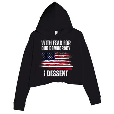 With Fear For Our Democracy I Dissent Usa Distressed Flag Crop Fleece Hoodie