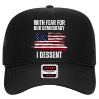 With Fear For Our Democracy I Dissent Usa Distressed Flag Hat