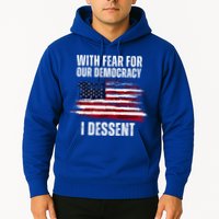 With Fear For Our Democracy I Dissent Usa Distressed Flag Hoodie