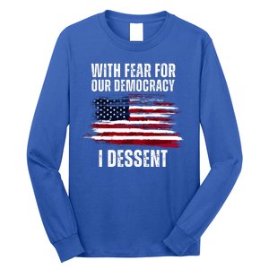 With Fear For Our Democracy I Dissent Usa Distressed Flag Long Sleeve Shirt