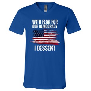 With Fear For Our Democracy I Dissent Usa Distressed Flag V-Neck T-Shirt