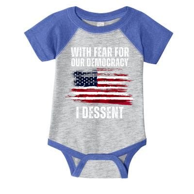 With Fear For Our Democracy I Dissent Usa Distressed Flag Infant Baby Jersey Bodysuit