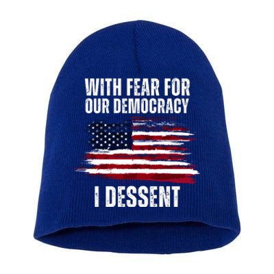 With Fear For Our Democracy I Dissent Usa Distressed Flag Short Acrylic Beanie