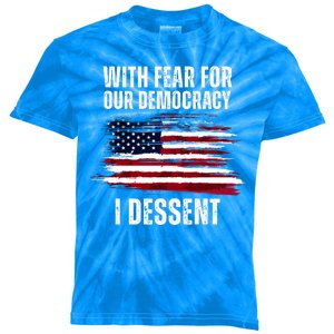 With Fear For Our Democracy I Dissent Usa Distressed Flag Kids Tie-Dye T-Shirt