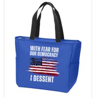 With Fear For Our Democracy I Dissent Usa Distressed Flag Zip Tote Bag