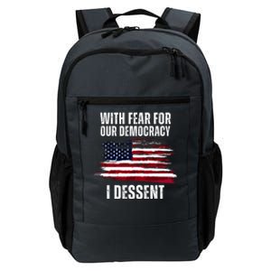 With Fear For Our Democracy I Dissent Usa Distressed Flag Daily Commute Backpack