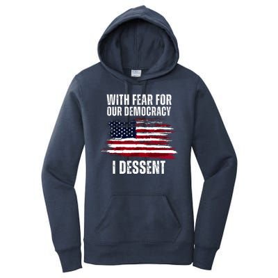 With Fear For Our Democracy I Dissent Usa Distressed Flag Women's Pullover Hoodie