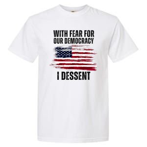 With Fear For Our Democracy I Dissent Usa Distressed Flag Garment-Dyed Heavyweight T-Shirt