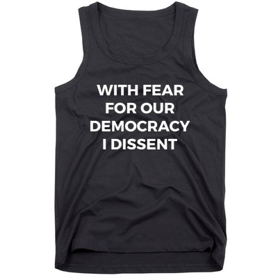 With Fear For Our Democracy I Dissent Funny Immunity Quote Tank Top