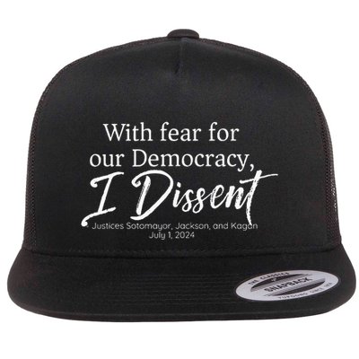 With Fear For Our Democracy I Dissent Funny Immunity Flat Bill Trucker Hat