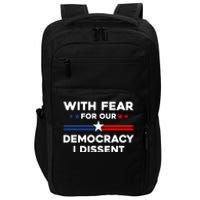 With Fear For Our Democracy I Dissent Impact Tech Backpack