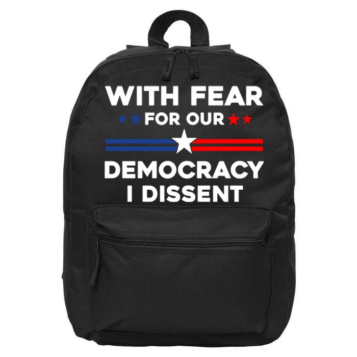 With Fear For Our Democracy I Dissent 16 in Basic Backpack