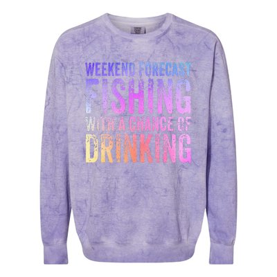 Weekend Forecast Fishing With A Chance Of Drinking Funny Colorblast Crewneck Sweatshirt