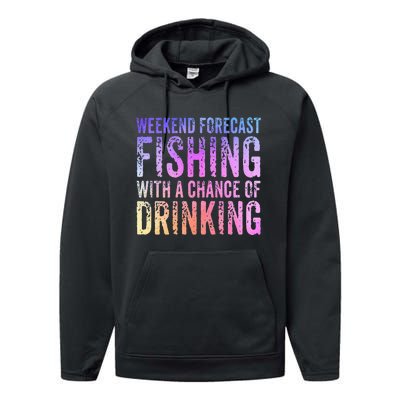 Weekend Forecast Fishing With A Chance Of Drinking Funny Performance Fleece Hoodie