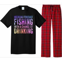 Weekend Forecast Fishing With A Chance Of Drinking Funny Pajama Set