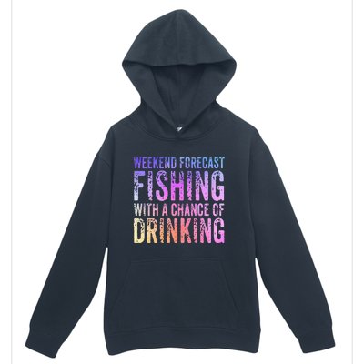 Weekend Forecast Fishing With A Chance Of Drinking Funny Urban Pullover Hoodie