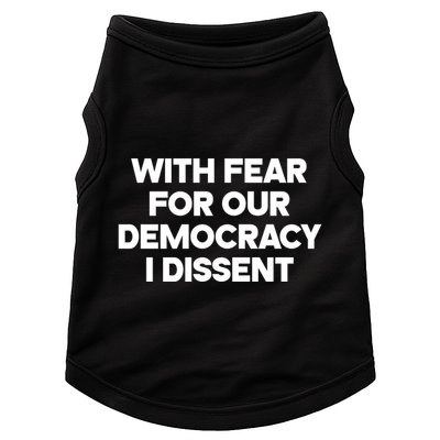 With Fear For Our Democracy I Dissent Doggie Tank