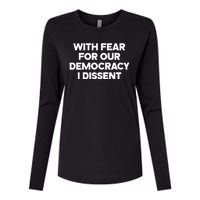 With Fear For Our Democracy I Dissent Womens Cotton Relaxed Long Sleeve T-Shirt