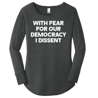 With Fear For Our Democracy I Dissent Women's Perfect Tri Tunic Long Sleeve Shirt