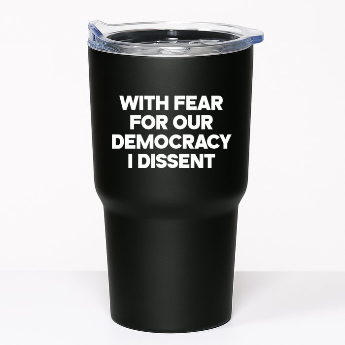 With Fear For Our Democracy I Dissent Tumbler