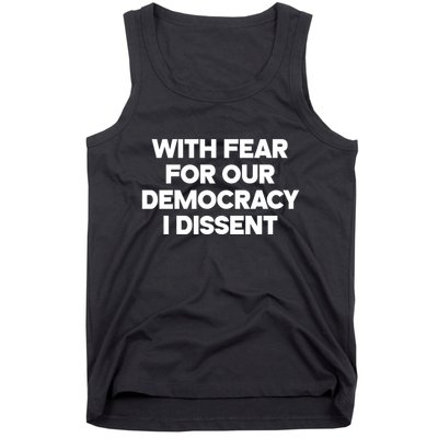 With Fear For Our Democracy I Dissent Tank Top