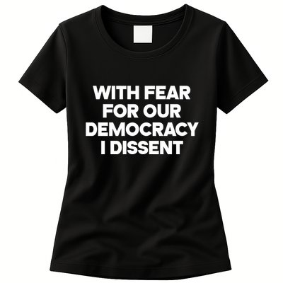 With Fear For Our Democracy I Dissent Womens T-Shirt