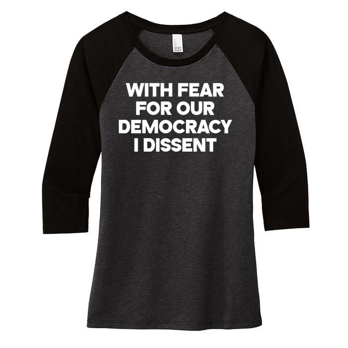 With Fear For Our Democracy I Dissent Women's Tri-Blend 3/4-Sleeve Raglan Shirt