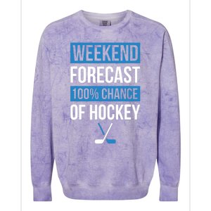 Weekend Forecast Funny Hockey Hockey Player Gift Tee Colorblast Crewneck Sweatshirt