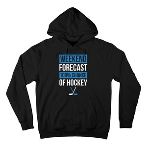 Weekend Forecast Funny Hockey Hockey Player Gift Tee Hoodie