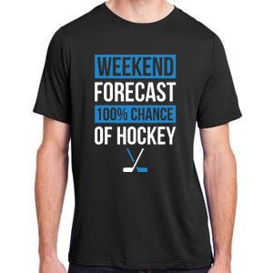 Weekend Forecast Funny Hockey Hockey Player Gift Tee Adult ChromaSoft Performance T-Shirt