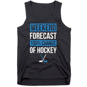 Weekend Forecast Funny Hockey Hockey Player Gift Tee Tank Top