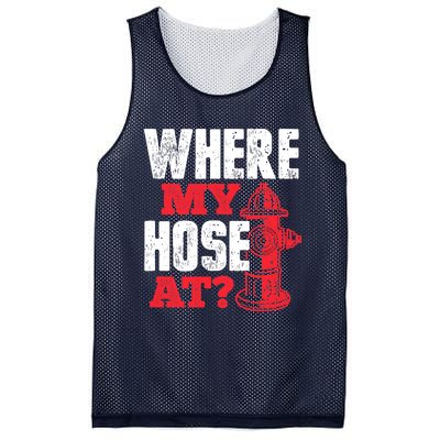 Wildland Firefighter Firefighting Fireman Where My Hose At Mesh Reversible Basketball Jersey Tank