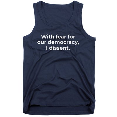 With Fear For Our Democracy I Dissent Funny Immunity Quote Tank Top