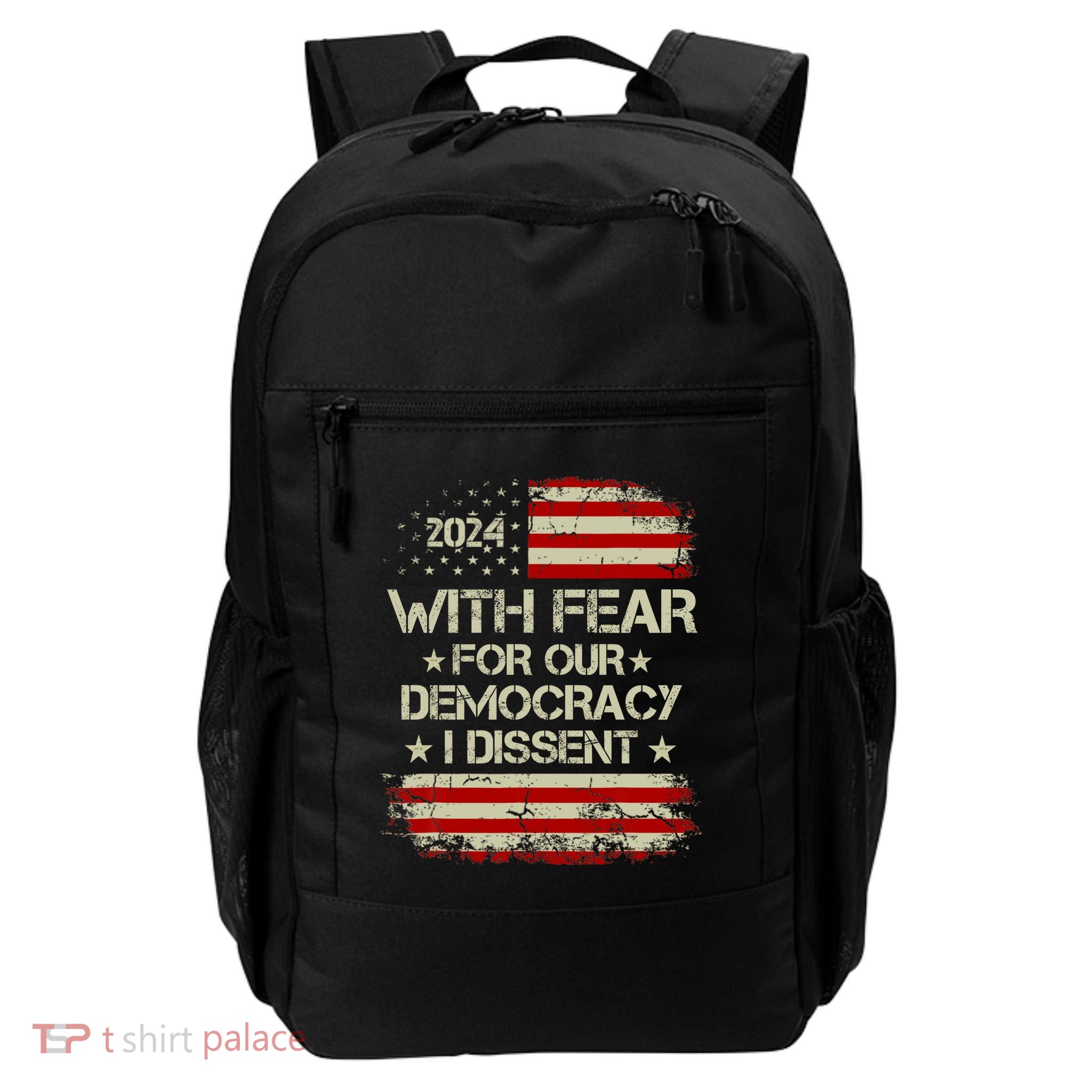 With Fear For Our Democracy I Dissent Daily Commute Backpack