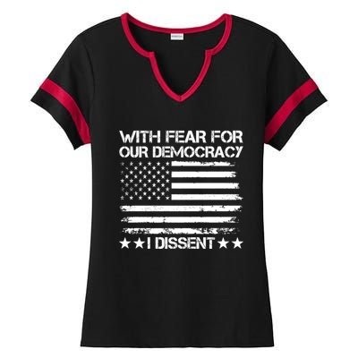 With Fear For Our Democracy I Dissent Ladies Halftime Notch Neck Tee