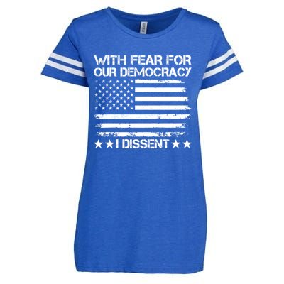 With Fear For Our Democracy I Dissent Enza Ladies Jersey Football T-Shirt