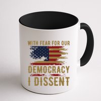 With Fear For Our Democracy I Dissent Us Flag Mug