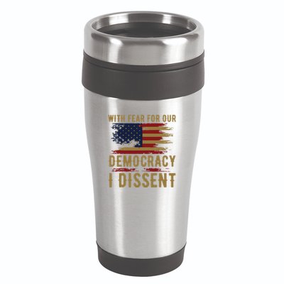 With Fear For Our Democracy I Dissent Us Flag 16oz Travel Tumbler