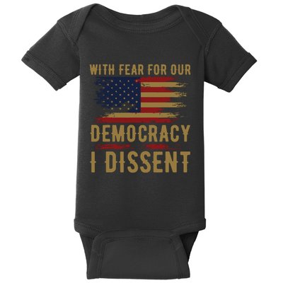 With Fear For Our Democracy I Dissent Us Flag Baby Bodysuit