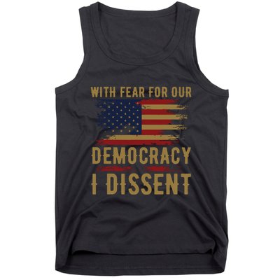 With Fear For Our Democracy I Dissent Us Flag Tank Top