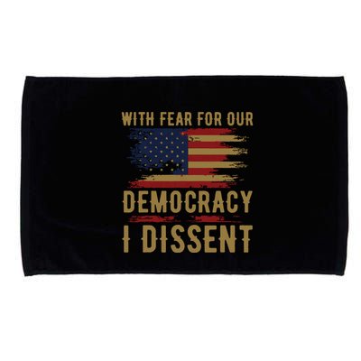 With Fear For Our Democracy I Dissent Us Flag Microfiber Hand Towel