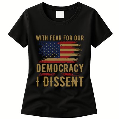 With Fear For Our Democracy I Dissent Us Flag Womens T-Shirt