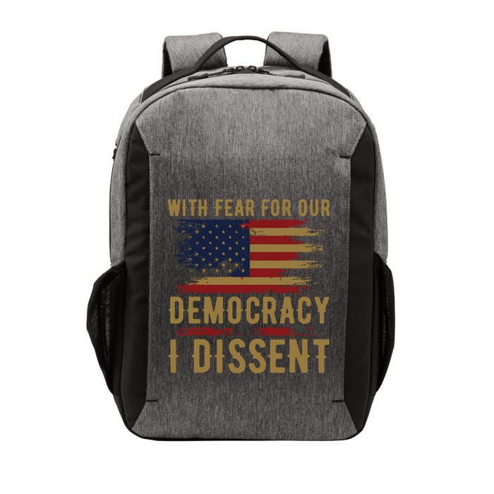 With Fear For Our Democracy I Dissent Us Flag Vector Backpack