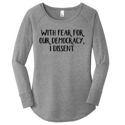 With Fear For Our Democracy I Dissent Women's Perfect Tri Tunic Long Sleeve Shirt