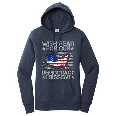 With Fear For Our Democracy I Dissent Women's Pullover Hoodie